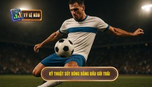 Kỹ thuật sút bóng bằng đầu gối trái