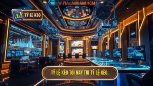 Tỷ lệ kèo tối nay tại TỶ LỆ KÈO.